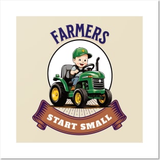 Farmers start small Posters and Art